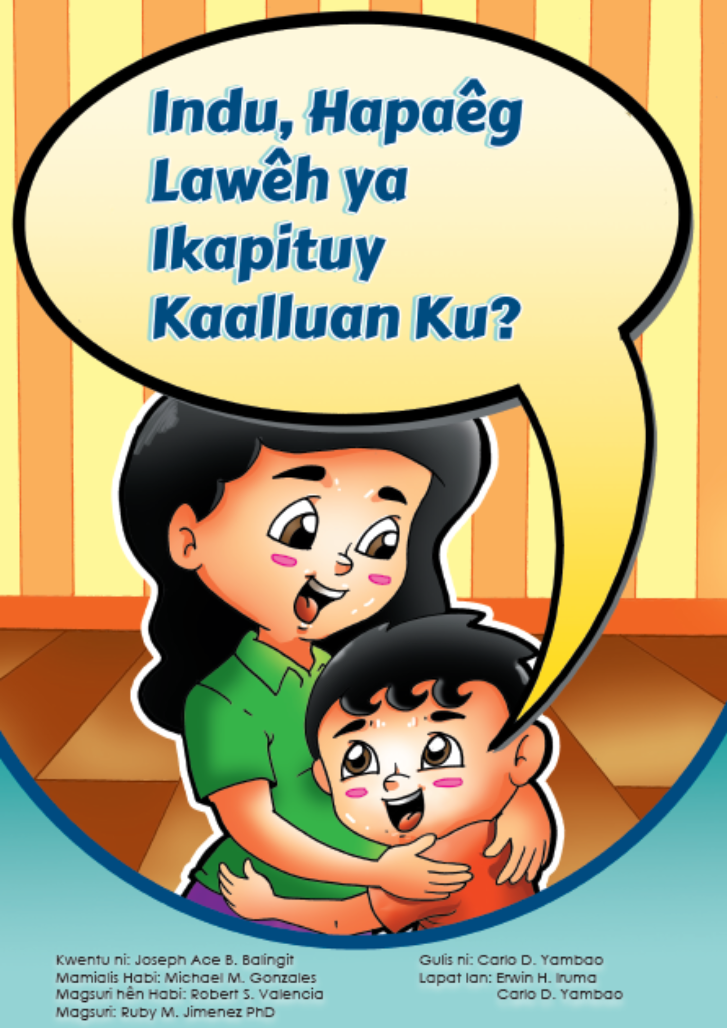 4.3 Indu, Hapaêg Lawêh ya Ikapituy Kaalluan Ku (Ayta Mag-antsi)