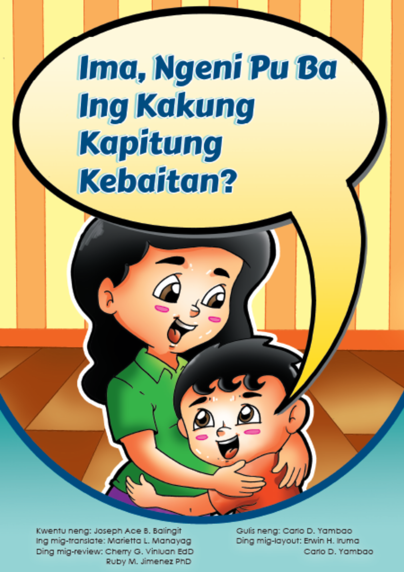 Ima, ngeni pu ba ing kakung kapitung kebaitan? (Kapampangan)
